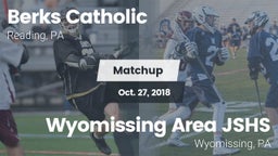 Matchup: Berks Catholic vs. Wyomissing Area JSHS 2018