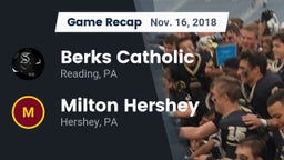 Recap: Berks Catholic  vs. Milton Hershey  2018