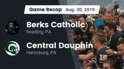 Recap: Berks Catholic  vs. Central Dauphin  2019