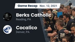 Recap: Berks Catholic  vs. Cocalico  2021