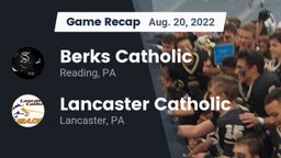 Recap: Berks Catholic  vs. Lancaster Catholic  2022
