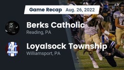 Recap: Berks Catholic  vs. Loyalsock Township  2022
