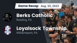 Recap: Berks Catholic  vs. Loyalsock Township  2023