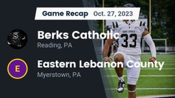 Recap: Berks Catholic  vs. Eastern Lebanon County  2023
