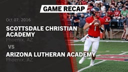 Recap: Scottsdale Christian Academy  vs. Arizona Lutheran Academy  2016