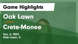Oak Lawn  vs Crete-Monee  Game Highlights - Jan. 6, 2024