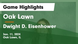 Oak Lawn  vs Dwight D. Eisenhower  Game Highlights - Jan. 11, 2024