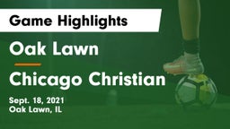 Oak Lawn  vs Chicago Christian  Game Highlights - Sept. 18, 2021