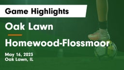 Oak Lawn  vs Homewood-Flossmoor  Game Highlights - May 16, 2023