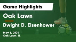 Oak Lawn  vs Dwight D. Eisenhower  Game Highlights - May 8, 2024