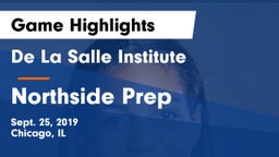De La Salle Institute vs Northside Prep Game Highlights - Sept. 25, 2019
