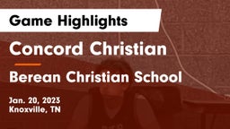 Concord Christian  vs Berean Christian School Game Highlights - Jan. 20, 2023
