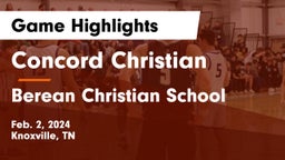Concord Christian  vs Berean Christian School Game Highlights - Feb. 2, 2024