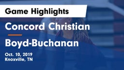 Concord Christian  vs Boyd-Buchanan  Game Highlights - Oct. 10, 2019