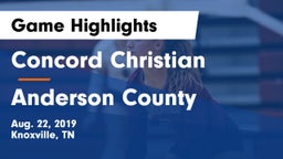 Concord Christian  vs Anderson County  Game Highlights - Aug. 22, 2019