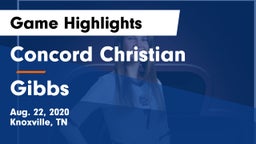 Concord Christian  vs Gibbs  Game Highlights - Aug. 22, 2020