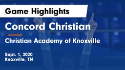 Concord Christian  vs Christian Academy of Knoxville Game Highlights - Sept. 1, 2020