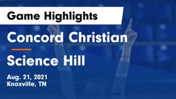 Concord Christian  vs Science Hill  Game Highlights - Aug. 21, 2021