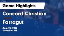 Concord Christian  vs Farragut  Game Highlights - Aug. 23, 2022