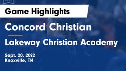 Concord Christian  vs Lakeway Christian Academy Game Highlights - Sept. 20, 2022