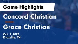 Concord Christian  vs Grace Christian  Game Highlights - Oct. 1, 2022