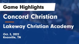 Concord Christian  vs Lakeway Christian Academy Game Highlights - Oct. 3, 2022