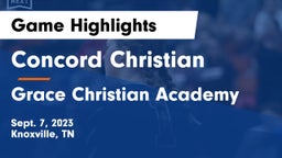 Concord Christian  vs Grace Christian Academy Game Highlights - Sept. 7, 2023