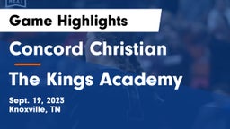 Concord Christian  vs The Kings Academy Game Highlights - Sept. 19, 2023