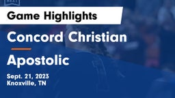 Concord Christian  vs Apostolic Game Highlights - Sept. 21, 2023