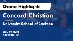 Concord Christian  vs University School of Jackson Game Highlights - Oct. 10, 2023