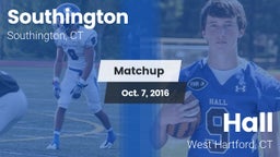 Matchup: Southington High vs. Hall  2016