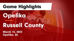 Opelika  vs Russell County  Game Highlights - March 13, 2023