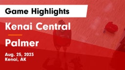 Kenai Central  vs Palmer  Game Highlights - Aug. 25, 2023