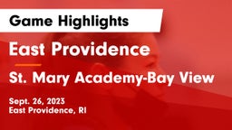 East Providence  vs St. Mary Academy-Bay View Game Highlights - Sept. 26, 2023