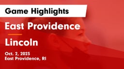 East Providence  vs Lincoln  Game Highlights - Oct. 2, 2023