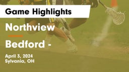 Northview  vs Bedford  -  Game Highlights - April 3, 2024
