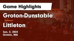 Groton-Dunstable  vs Littleton  Game Highlights - Jan. 2, 2024
