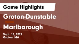 Groton-Dunstable  vs Marlborough  Game Highlights - Sept. 16, 2022