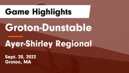 Groton-Dunstable  vs Ayer-Shirley Regional  Game Highlights - Sept. 20, 2022