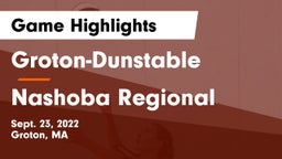 Groton-Dunstable  vs Nashoba Regional  Game Highlights - Sept. 23, 2022