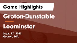 Groton-Dunstable  vs Leominster  Game Highlights - Sept. 27, 2022