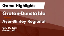 Groton-Dunstable  vs Ayer-Shirley Regional  Game Highlights - Oct. 14, 2022
