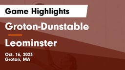 Groton-Dunstable  vs Leominster  Game Highlights - Oct. 16, 2023
