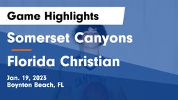 Somerset Canyons vs Florida Christian  Game Highlights - Jan. 19, 2023