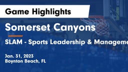 Somerset Canyons vs SLAM - Sports Leadership & Management HS Game Highlights - Jan. 31, 2023