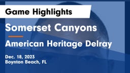 Somerset Canyons vs American Heritage Delray Game Highlights - Dec. 18, 2023