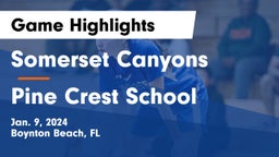 Somerset Canyons vs Pine Crest School Game Highlights - Jan. 9, 2024
