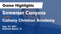 Somerset Canyons vs Calvary Christian Academy Game Highlights - Aug. 24, 2021