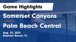 Somerset Canyons vs Palm Beach Central  Game Highlights - Aug. 22, 2022