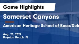 Somerset Canyons vs American Heritage School of Boca/Delray Game Highlights - Aug. 25, 2022